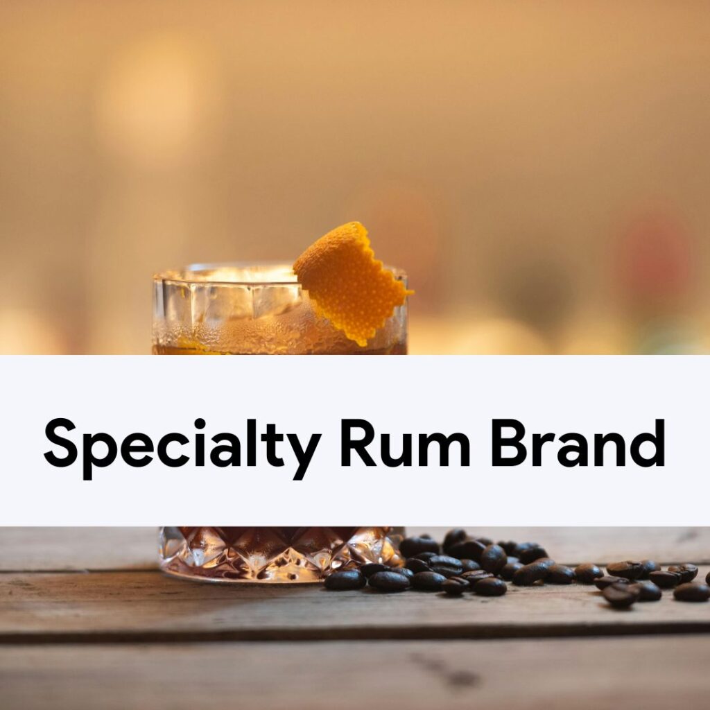 Cover Image For Specialty Rum Brand Case Study